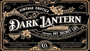 hd dark lantern entertainment presents vintage women of the world from my secret life the erotic confessions of a porn