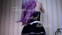 hd the maid loves horse porn