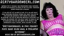hd dirtygardengirl в розовой сетке трахает огромный дилдо в анал и экстремальный пролапс porn